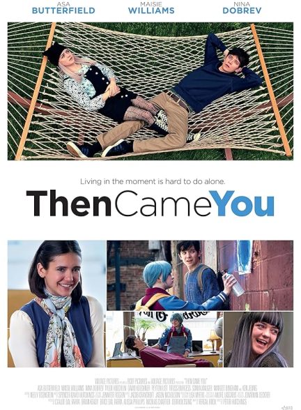 Then Came You
