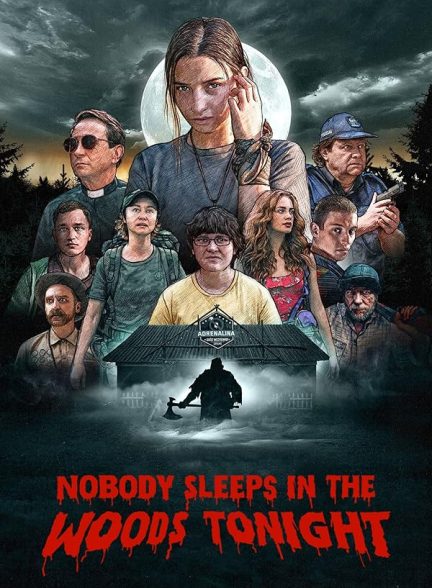 دانلود فیلم Nobody Sleeps in the Woods Tonight