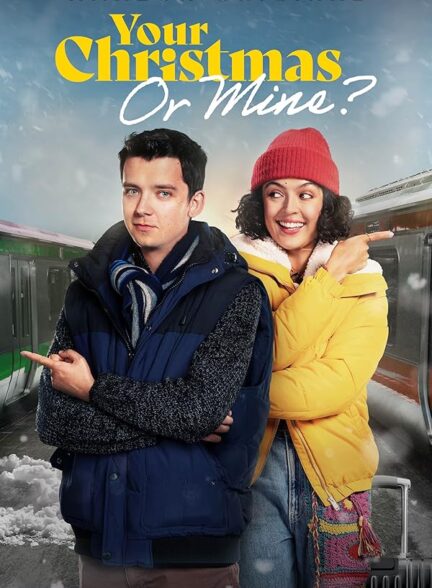 دانلود فیلم Your Christmas or Mine?