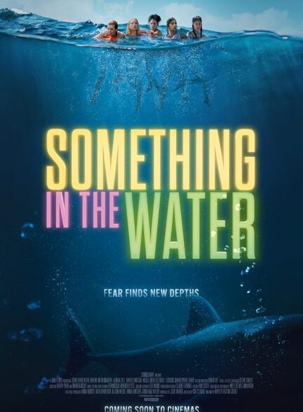 دانلود فیلم Something in the Water