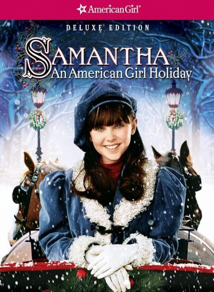 Samantha: An American Girl Holiday