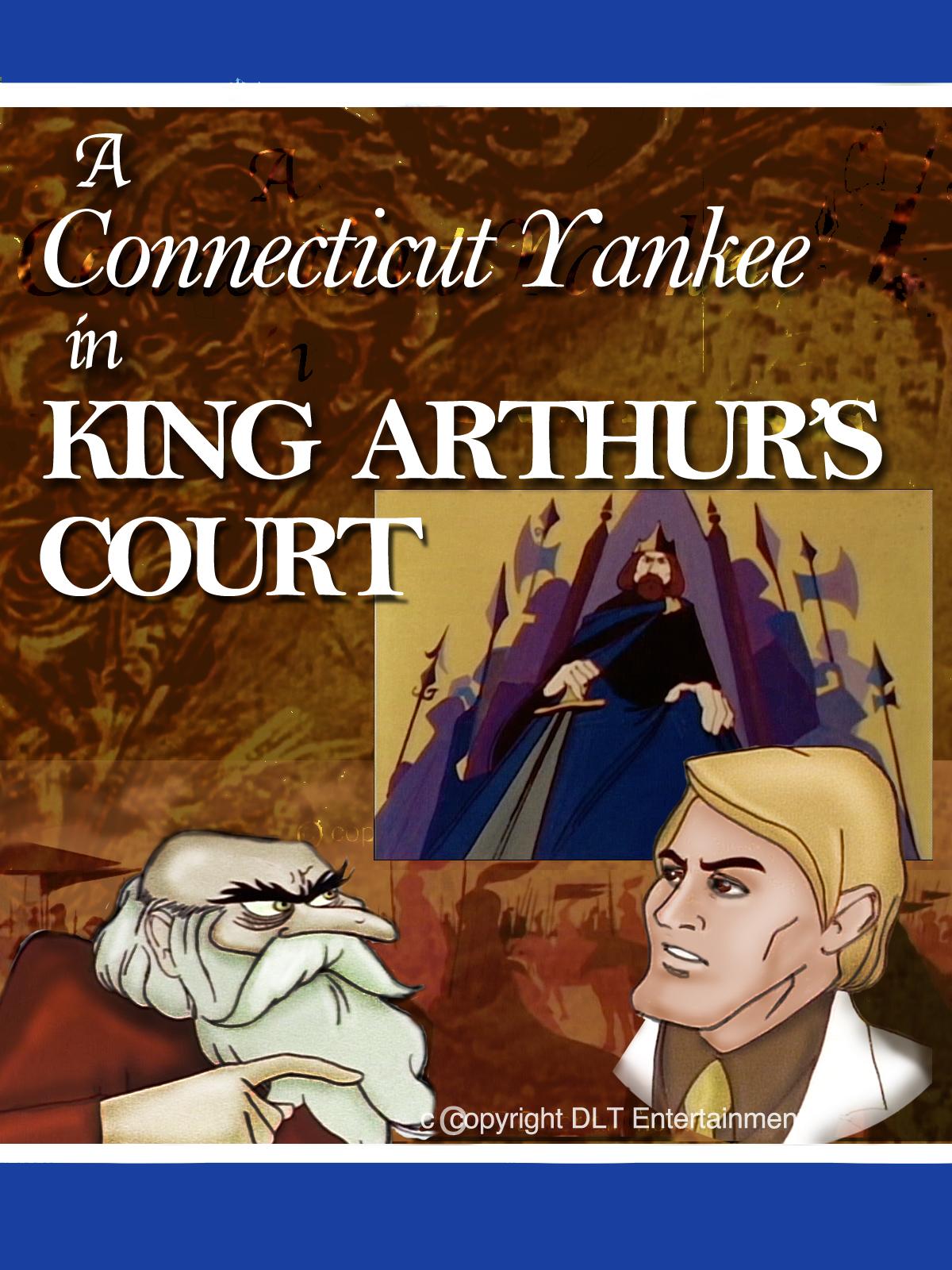 A Connecticut Yankee in King Arthur’s Court