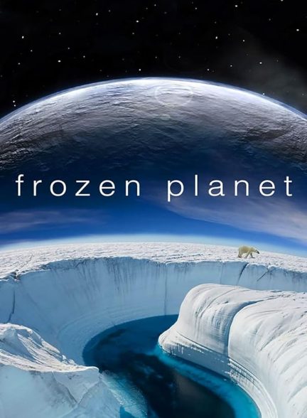دانلود سریال  Frozen Planet