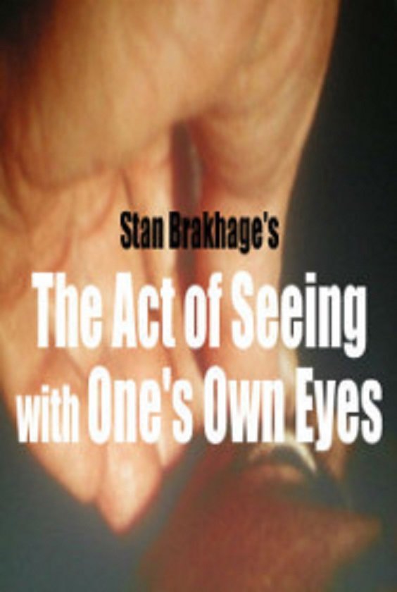 The Act of Seeing with One’s Own Eyes