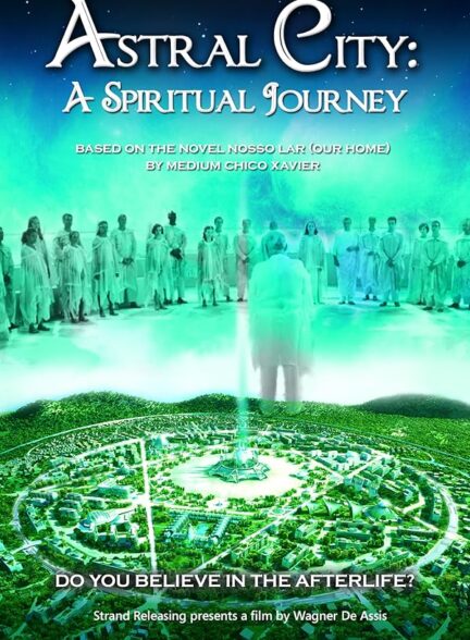 Astral City: A Spiritual Journey