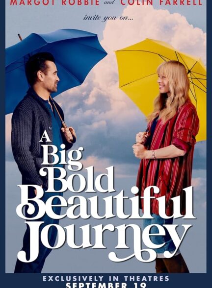 A Big Bold Beautiful Journey