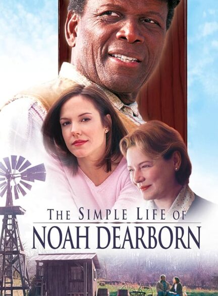 The Simple Life of Noah Dearborn