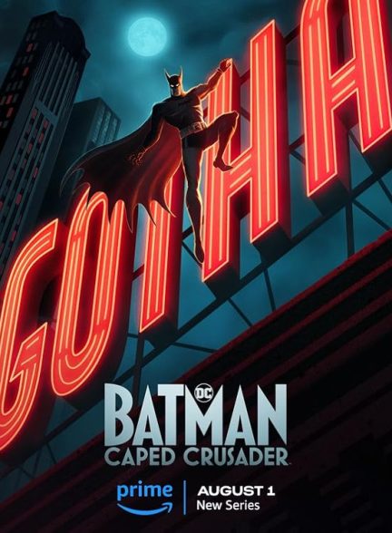 دانلود سریال  Batman: Caped Crusader
