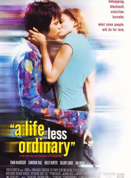 A Life Less Ordinary