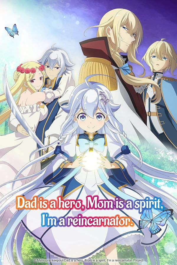 دانلود سریال  Chichi wa Eiyuu, Haha wa Seirei, Musume no Watashi wa Tenseisha.