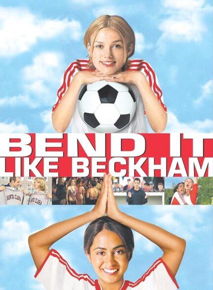 Bend It Like Beckham