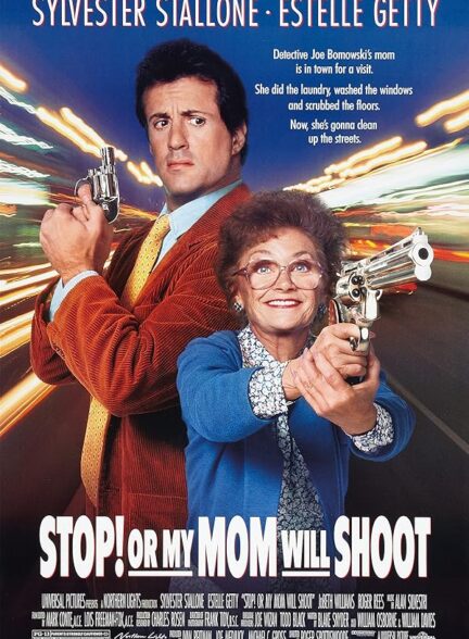 Stop! Or My Mom Will Shoot