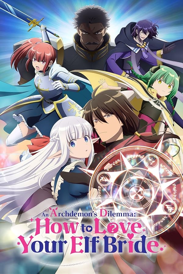 دانلود سریال  An Archdemon’s Dilemma: How to Love Your Elf Bride