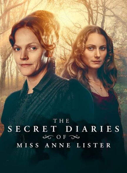 The Secret Diaries of Miss Anne Lister