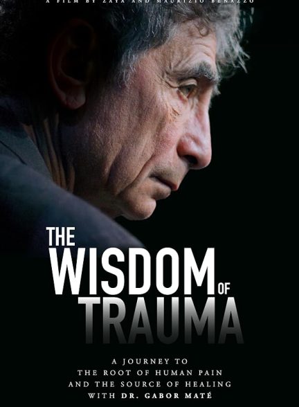The Wisdom of Trauma