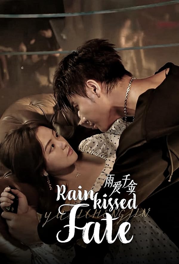 دانلود سریال  Rainkissed Fate