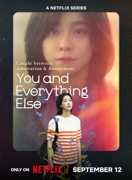 دانلود سریال  You and Everything Else