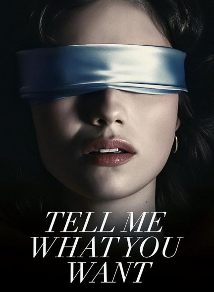Tell Me What You Want