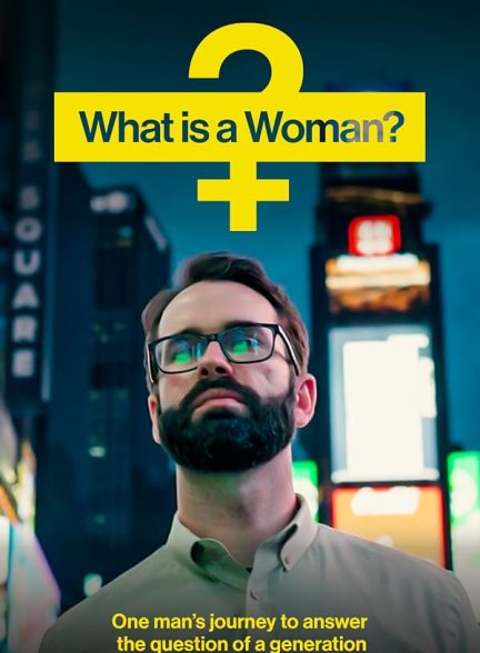 What Is a Woman?