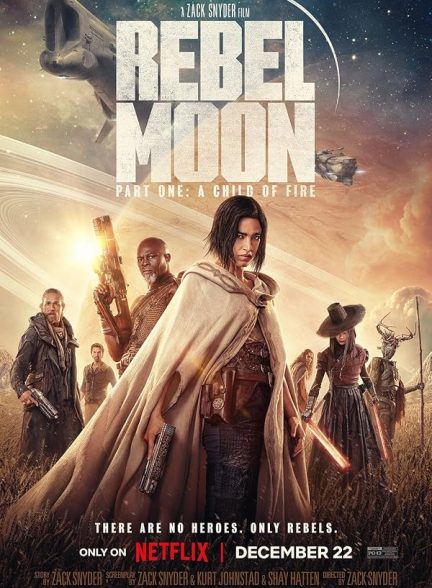 Rebel Moon – Part One: A Child of Fire
