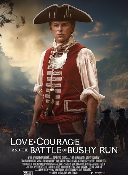 Love, Courage and the Battle of Bushy Run