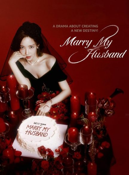 دانلود سریال  Marry My Husband