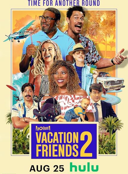 Vacation Friends 2