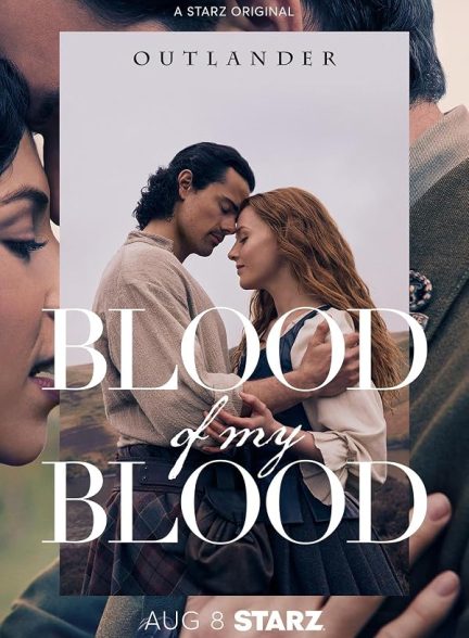 دانلود سریال  Outlander: Blood of My Blood