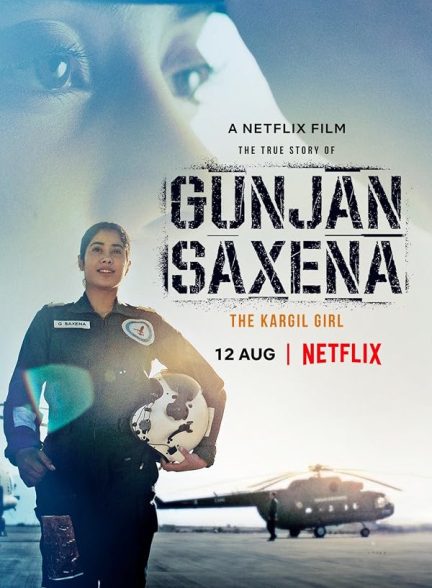 Gunjan Saxena: The Kargil Girl