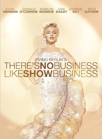 There’s No Business Like Show Business