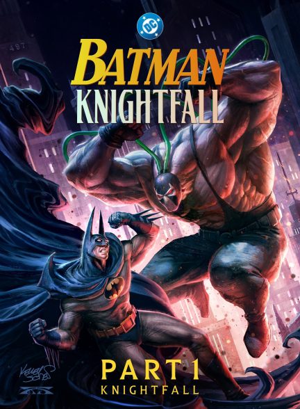 Batman: Knightfall – Part 1: Knightfall