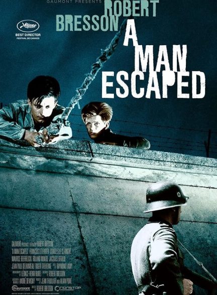 A Man Escaped
